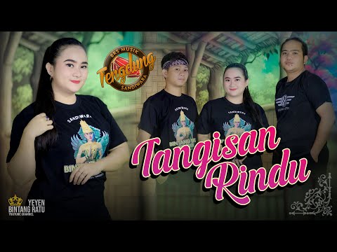 TANGISAN RINDU | Cover Yeyen Ismantoro  | Tengdung Sandiwara | Edisi 2024