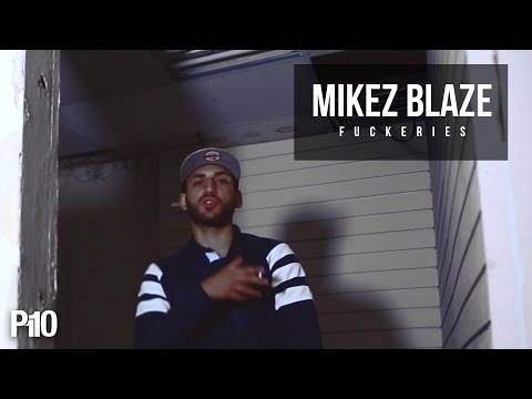 P110 - Mikez Blaze - Fuckeries [Net Video]