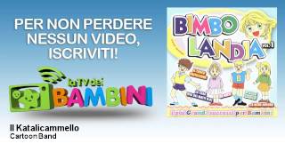 Cartoon Band - Il Katalicammello
