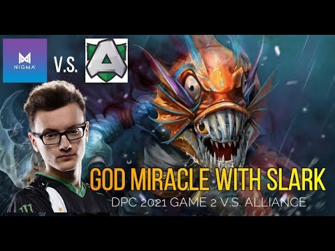 Miracle God with his Slark - Nigma V.S. Alliance DPC 2021 game 2 of 3