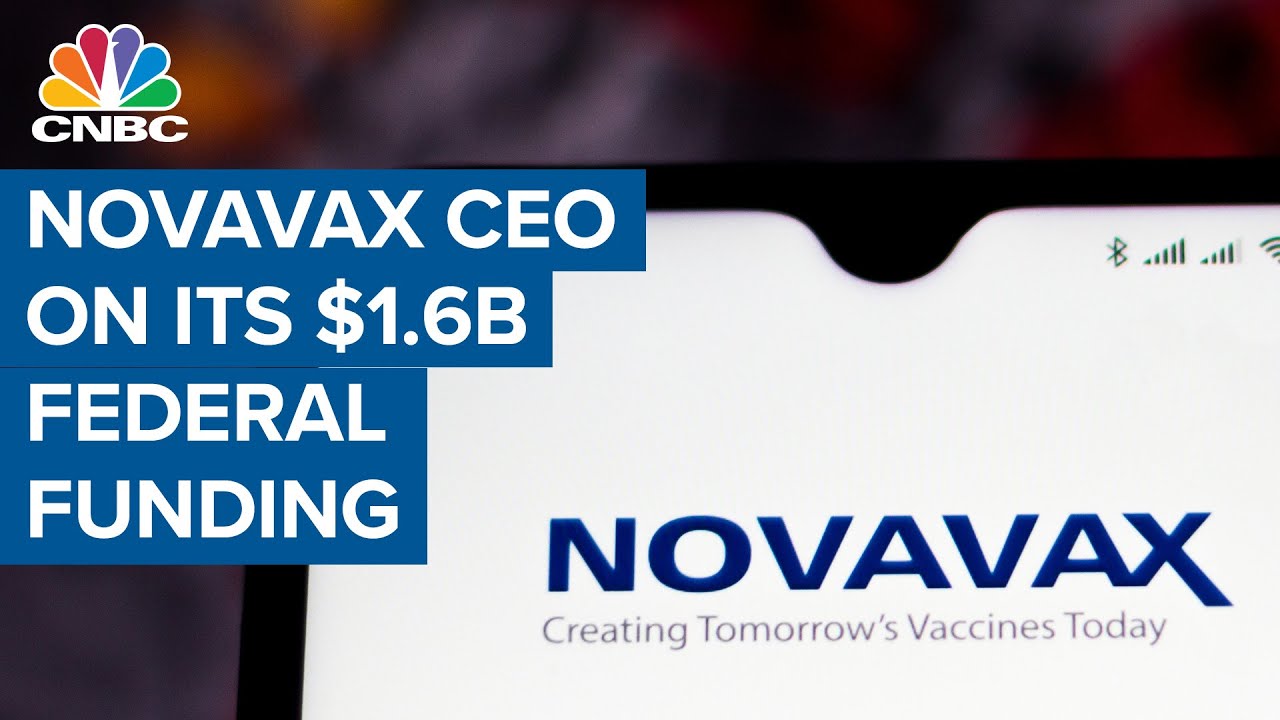 Novavax CEO on .6 Billion in Federal Funding for COVID-19 Vaccine Research