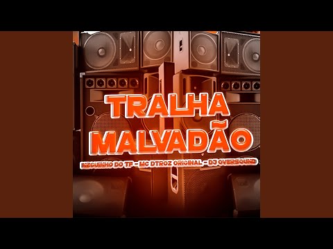Tralha Malvadão