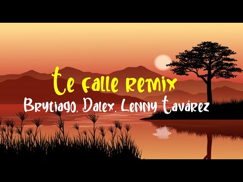 Brytiago, Dalex, Lenny Tavárez - Te Fallé Remix (Letra/Lyrics)