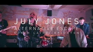 July Jones at The Alternative Escape in Brighton