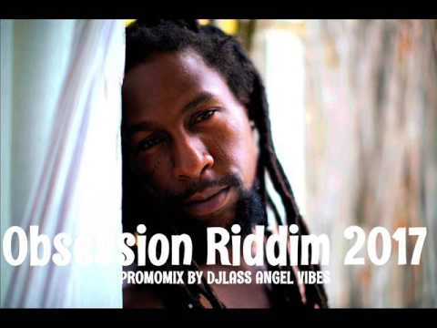 Obsession Riddim Mix (Full) Feat. Jah Cure Mavado Jahmiel (UIM Records) (May 2017)