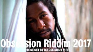 Obsession Riddim Mix (Full) Feat. Jah Cure, Mavado, Jahmiel (UIM Records) (May 2017)