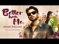 Better With Me | Arjan Dhillon | Mxrci | Punjabi Songs 2026