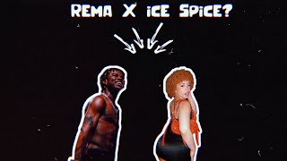Ice Spice X Rema Have a Song Together and This is How it Sounds!!!
