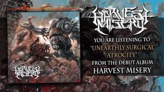 Harvest Misery - Unearthly Surgical Atrocity Ft. CJ of Signs Of The Swarm [OFFICIAL HD AUDIO]
