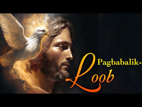 PAGBABALIK-LOOB by Fr. Eddie Hontiveros, SJ and Fr. Timoteo Jose Ofracio, SJ with Lyrics