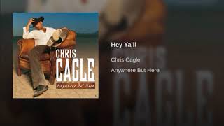 Chris cagle hey y&#39;all