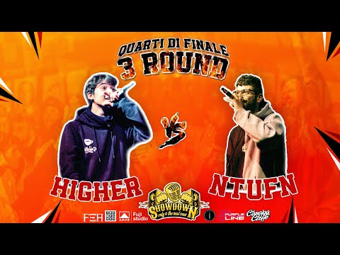 |The Showdown| NTUFN vs HIGHER (3º Round, Quarto di Finale 2)