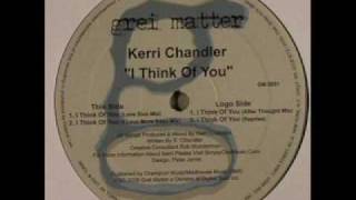 Kerri Chandler - I Think Of You (Reprise)