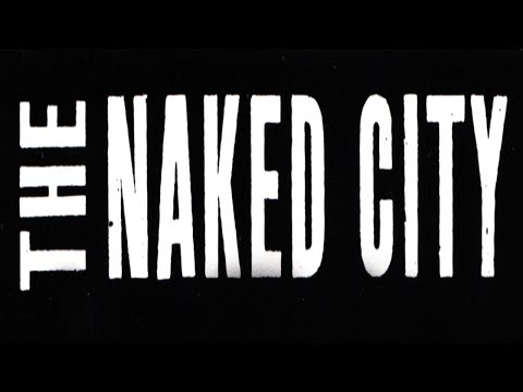 The Naked City Movie Trailer