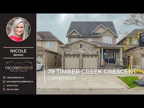 79 Timber Creek Crescent | | NICOLE BRAND | Cambridge Real Estate