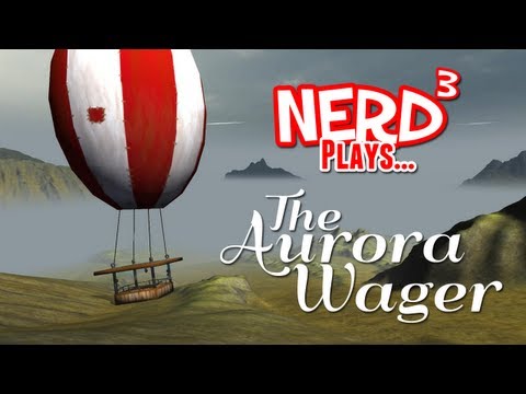 Nerd³ Plays... The Aurora Wager