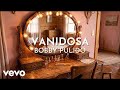 Bobby Pulido - Vanidosa