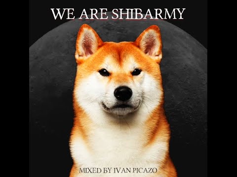 We Are ShibArmy   Mixed by Ivan Picazo