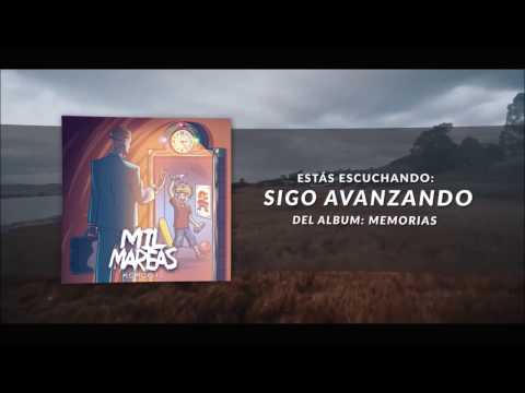 MIL MAREAS  "Sigo Avanzando"  ft. Lucas Cassina