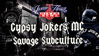 The Savage Outlaw Motorcycle Club the Gypsy Jokers MC