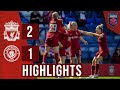 HIGHLIGHTS: Liverpool Women 2-1 Manchester City | Dowie & Kearns score in thrilling Reds victory