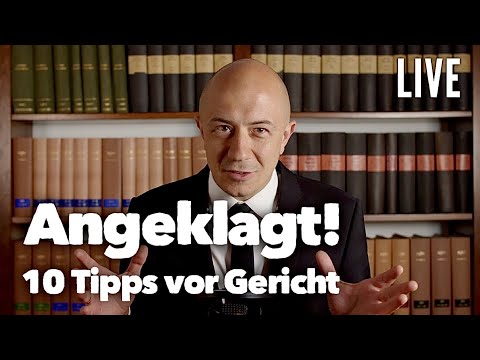 10 Tipps vor Gericht - Unbedingt beachten als Angeklagter. #live