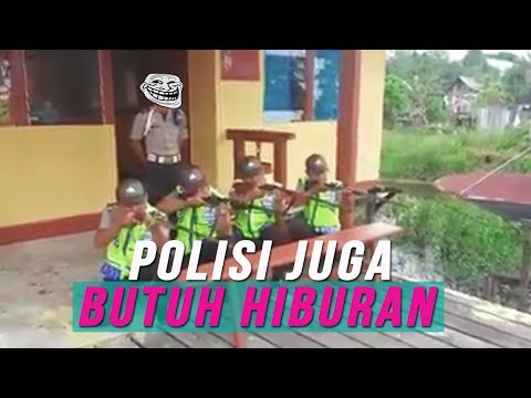 Jangan di anggap serius POLISI juga manusia butuh hiburan