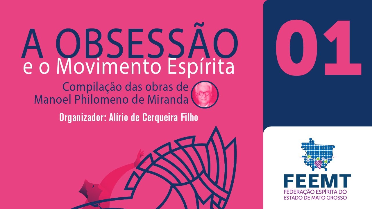 Obsessão e Movimento Espírita | Módulo 01 de 06
