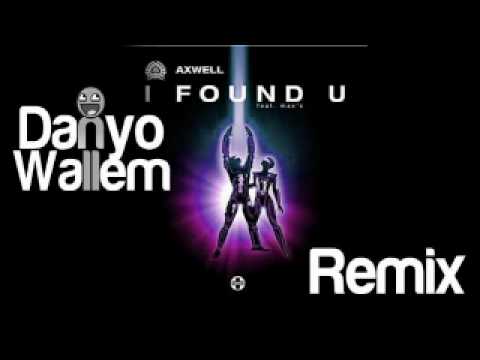 Axwell - I Found You (Wallem Bros 2010 Remix)