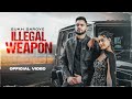 Sukh Saroye Illegal Weapon Asla Official Video Gurlez Akhtar New Punjabi Songs 2025