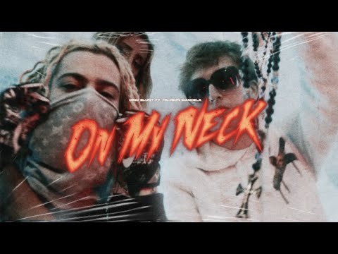 Dino Blunt - On My Neck ft. Hiljson Mandela