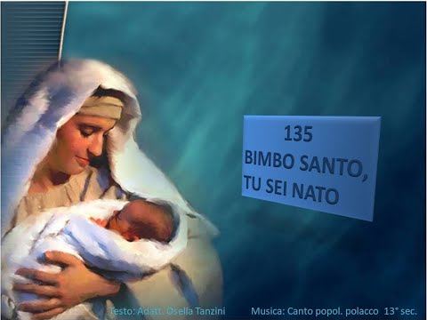 135 Bimbo santo, tu sei nato - Canti di Lode Chiesa Cristiana Avventista del Settimo Giorno