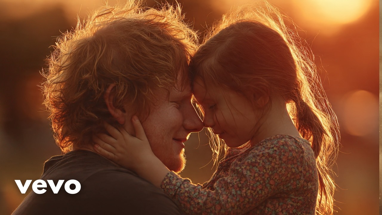 Ed Sheeran - My Daughter (Official Music Video)
