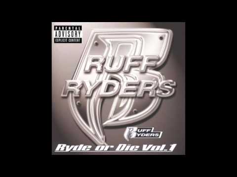 Ruff Ryders - Some X Shit feat. DMX - Ryde Or Die Volume 1