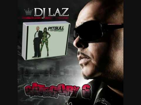Alcoholic--DJ Laz ft. Pitbull
