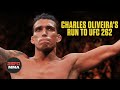 Charles Oliveira’s run to UFC 262 ? | ESPN MMA