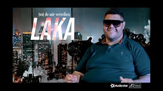 Laka - Tust Du Mir Verzeihen