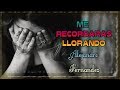 Alejandro Fernandez ~ Me Recordaras Llorando "LETRA" | Emiliano Sticlerck