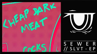 03. Sewerslvt - Cute Panties Soaked In Arizona Ice Tea