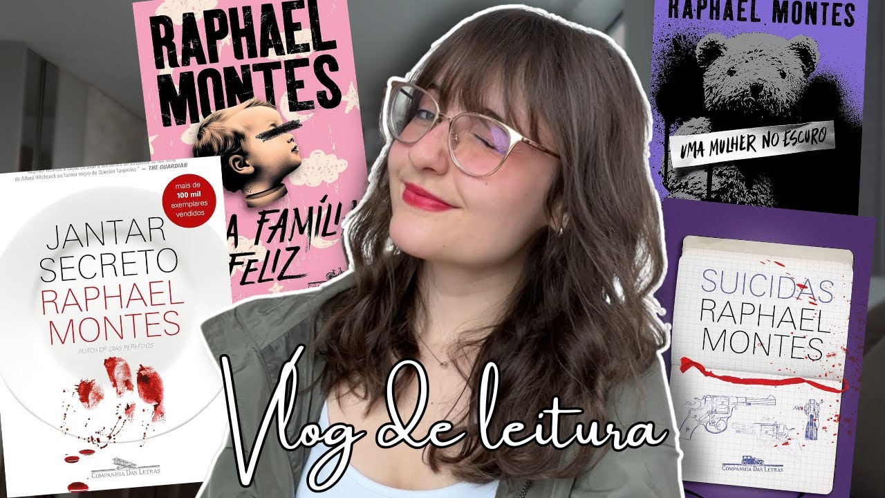 Lendo Raphael Montes | Vlog de leitura