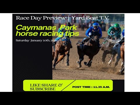 RACE DAY PREVIEW SATURDAY JANUARY 10TH.2026.Tips for Caymanas Park racing | Yard Beat T.V 