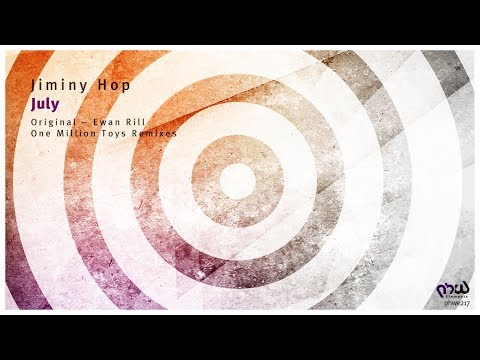 Jiminy Hop - July (Original Mix)[PHWE217]
