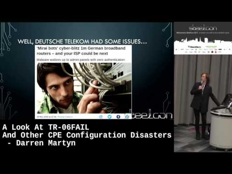 A Look At TR-06FAIL And Other CPE Configuration Disasters by Darren Martyn