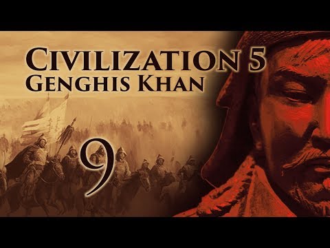 Part 9: Let's Play Civilization 5, The Mongols - "Unhappy Mongols"