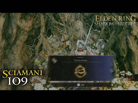 "Sciamani" - Shadow Of The Erdtree Blind Run - Alla Scoperta di Elden Ring [109]