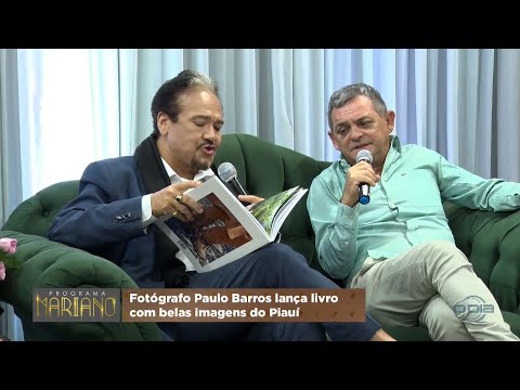 Fotógrafo Paulo Barros lança livro com belas imagens do Piauí 26 11 2022