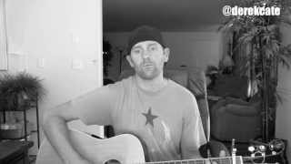 Keith Urban - Without You (Acoustic cover by Derek Cate)