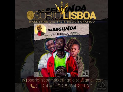 DA SEGUNDA-Chebela Ft Limas do Swegg X DJ yala#segunda