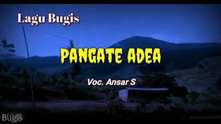 Download lagu Lagu Bugis, ❤️Pangate Adea❤️ mp3