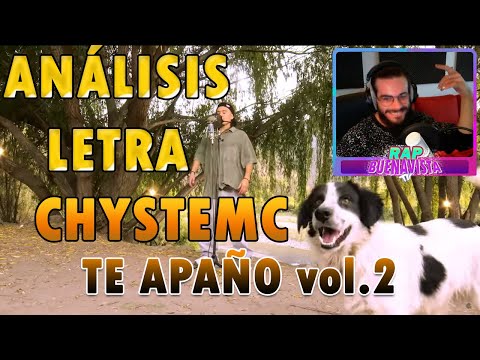 [ANALISIS LETRA] CHYSTEMC - TE APAÑO (cypher vol. 2)